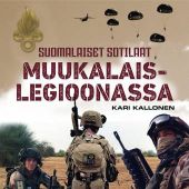 Suomalaiset sotilaat muukalaislegioonassa Äänikirja